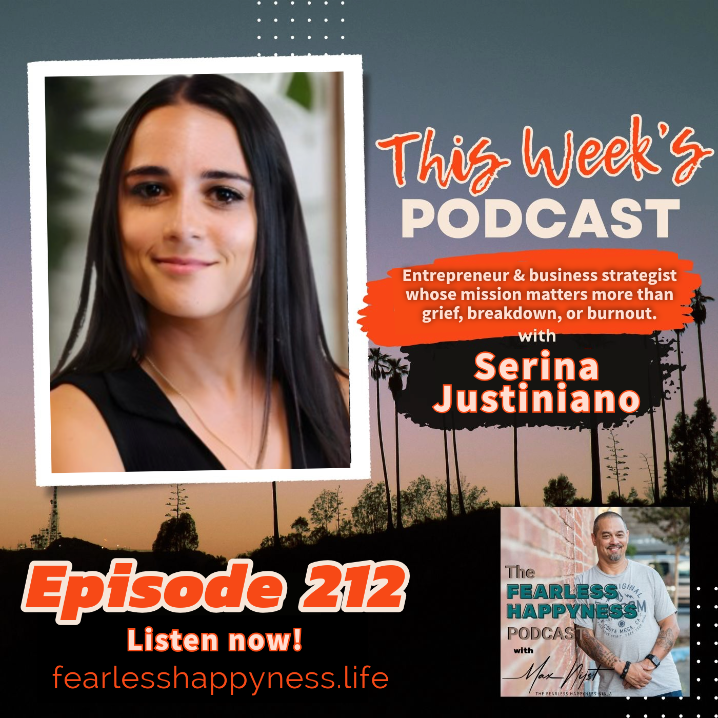Entrepreneur and business strategist whose mission matters more than grief, breakdown, or burnout with Serina Justiniano | 212