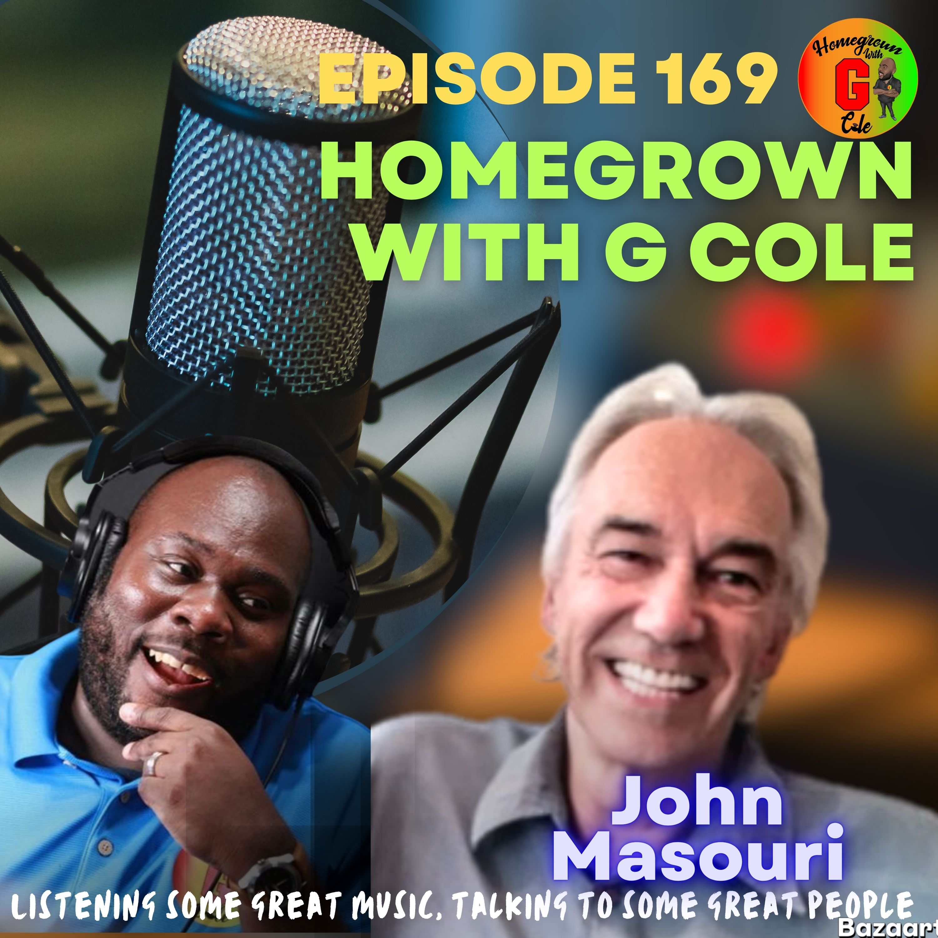 Homegrown with G Cole. Episode 169: G Cole Talks With Revered Reggae Journalist and Author, John Masouri.