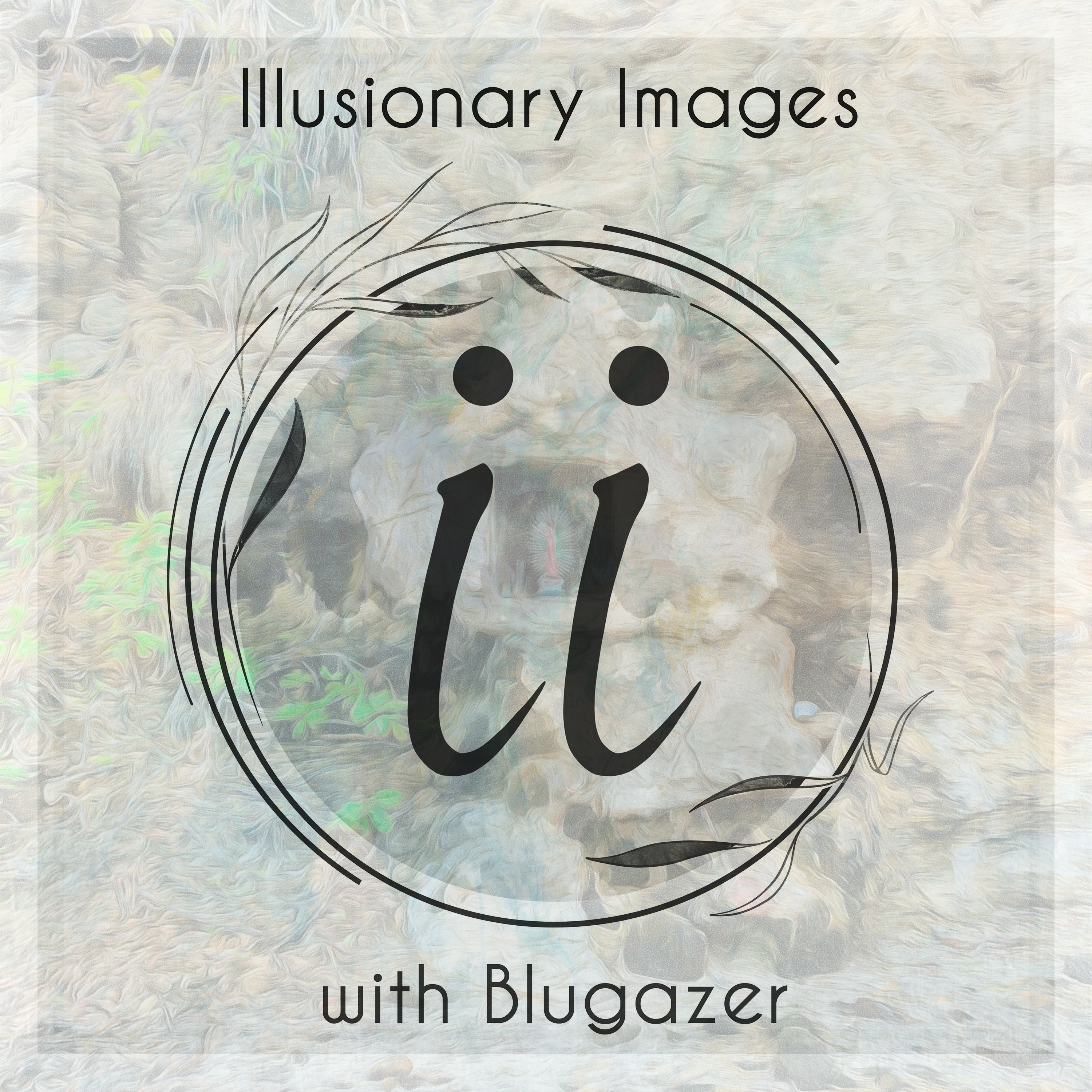 Illusionary Images Podcast