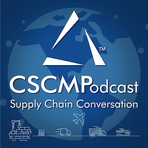 CSCMPodcast: Supply Chain Conversation - CSCMP