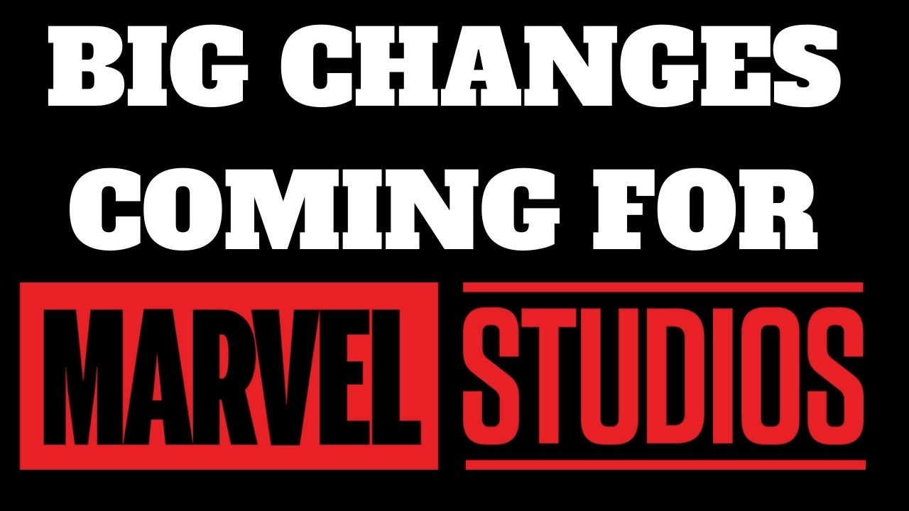 Big Changes Coming for Marvel Studios