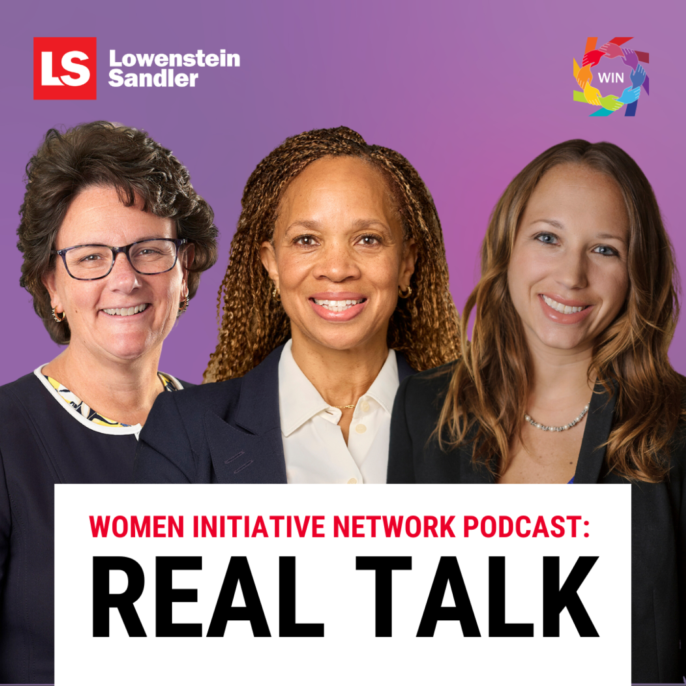 Lowenstein Sandler\'s Women\'s Initiative Podcast: Real Talk