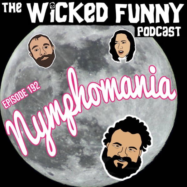 Episode 192 - Nymphomania