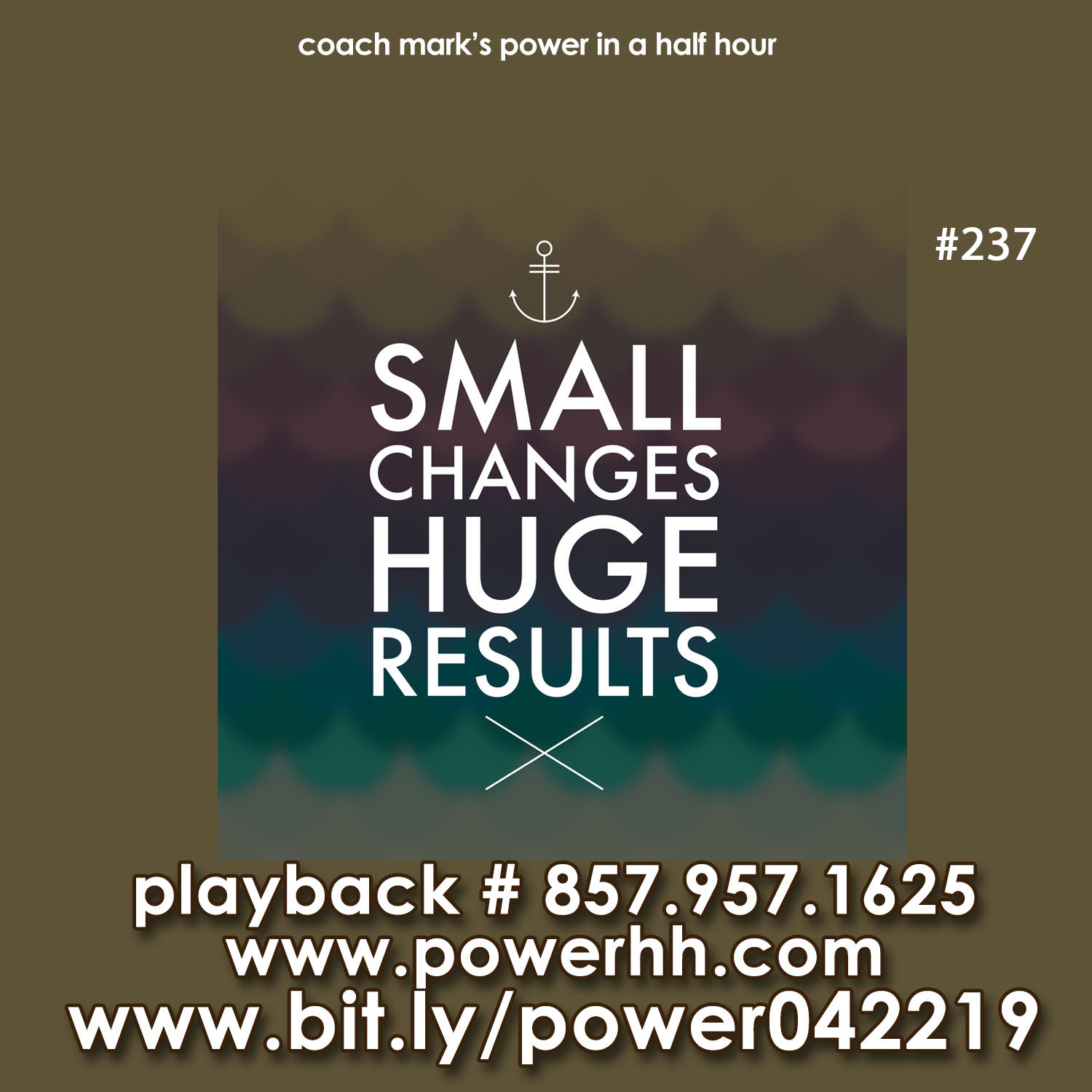 Episode 237: Little Changes, Big Results