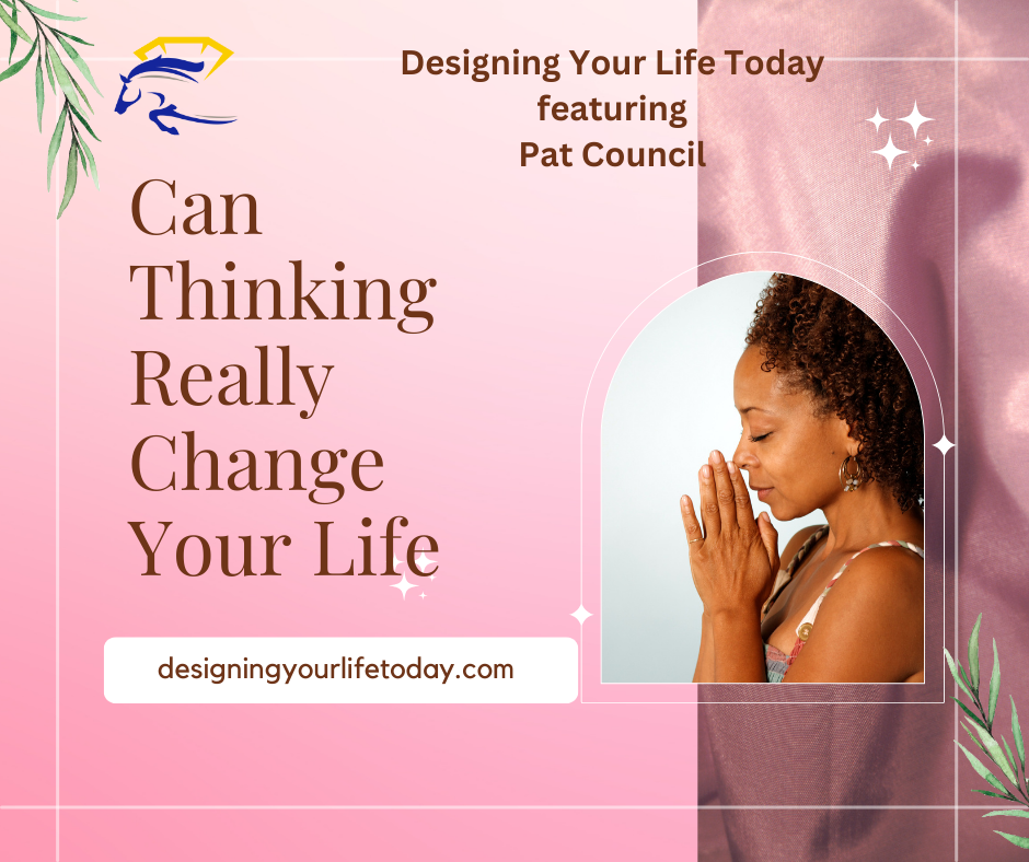 Can Thinking Really Change Your Life