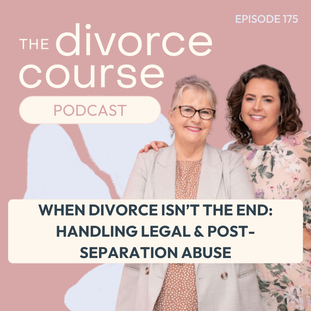 When Divorce isn't the End: Handling Legal & Post-Separation Abuse