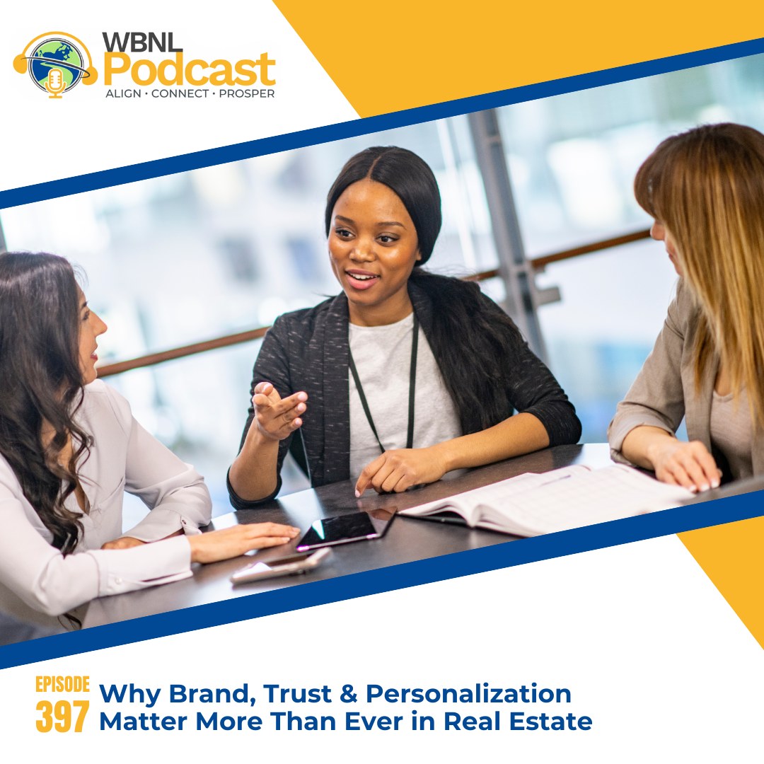 Why Brand, Trust & Personalization Matter More Than Ever in Real Estate
