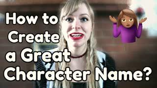 How to Create a Great Character Name - WritersLife.org