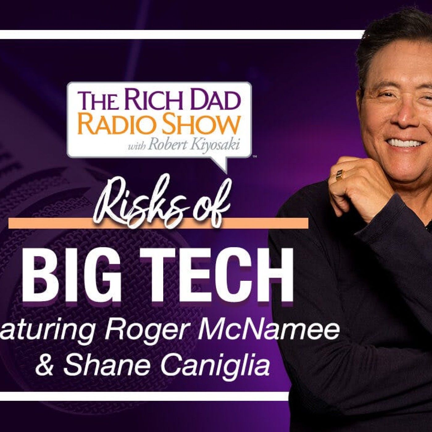 Rich Dad Radio Show: In-Your-Face Advice on Investing, Personal Finance, & Starting a Business