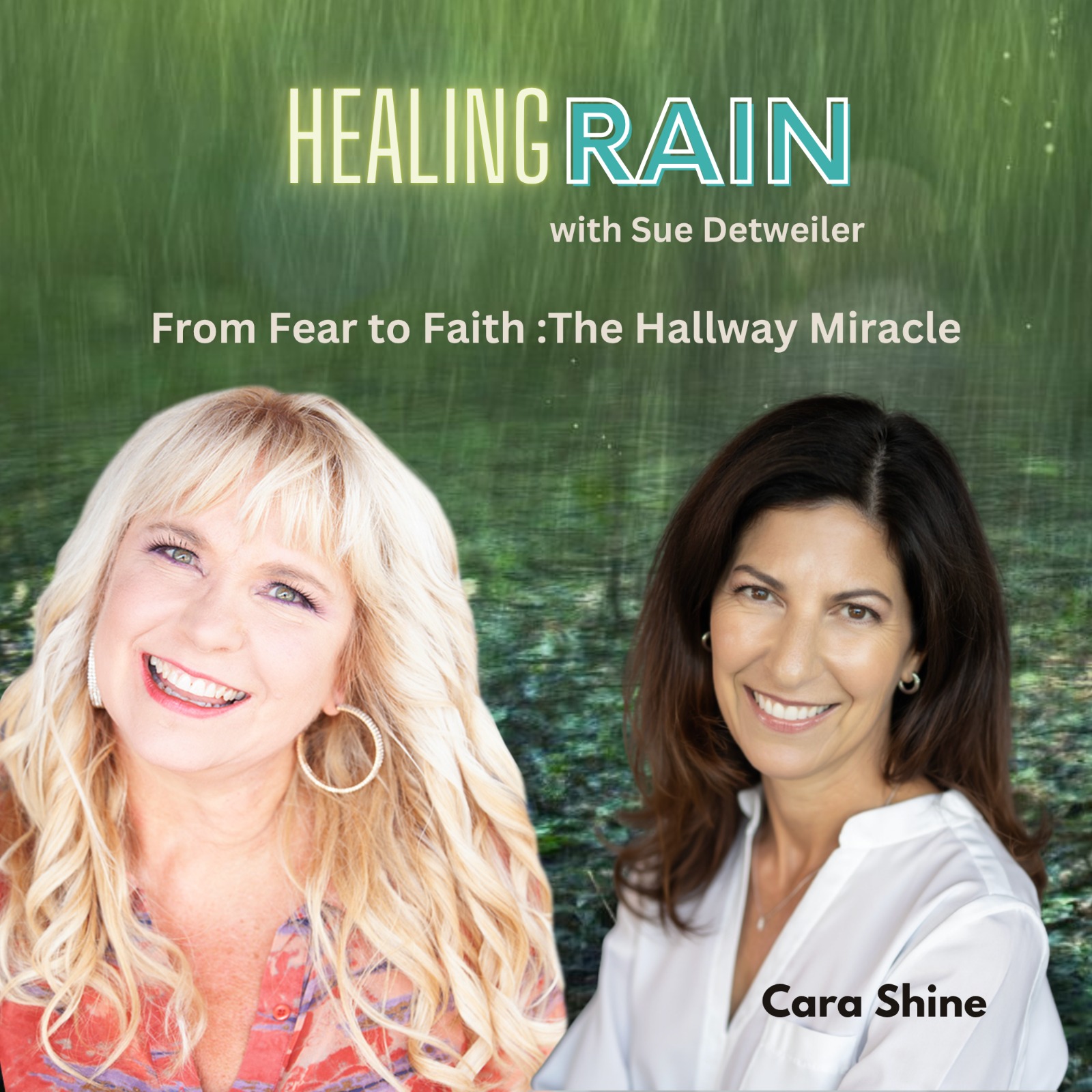 Play From Fear to Faith — The Hallway Miracle - Cara Shine