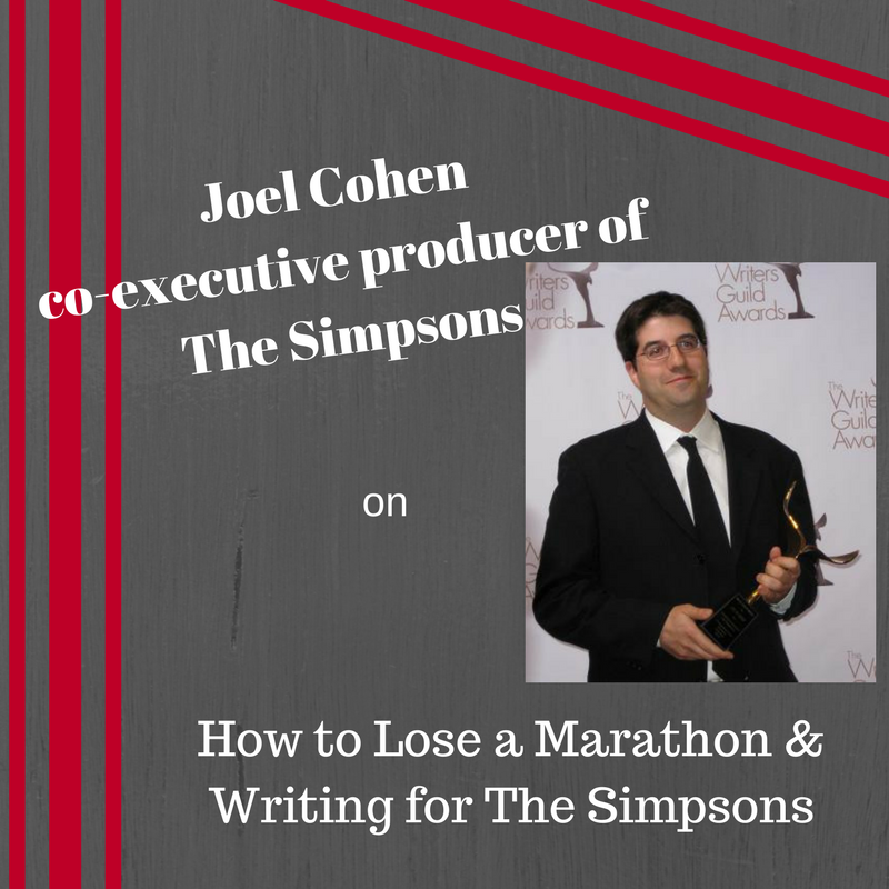 Joel Cohen on How to Lose a Marathon & Writing for The Simpsons