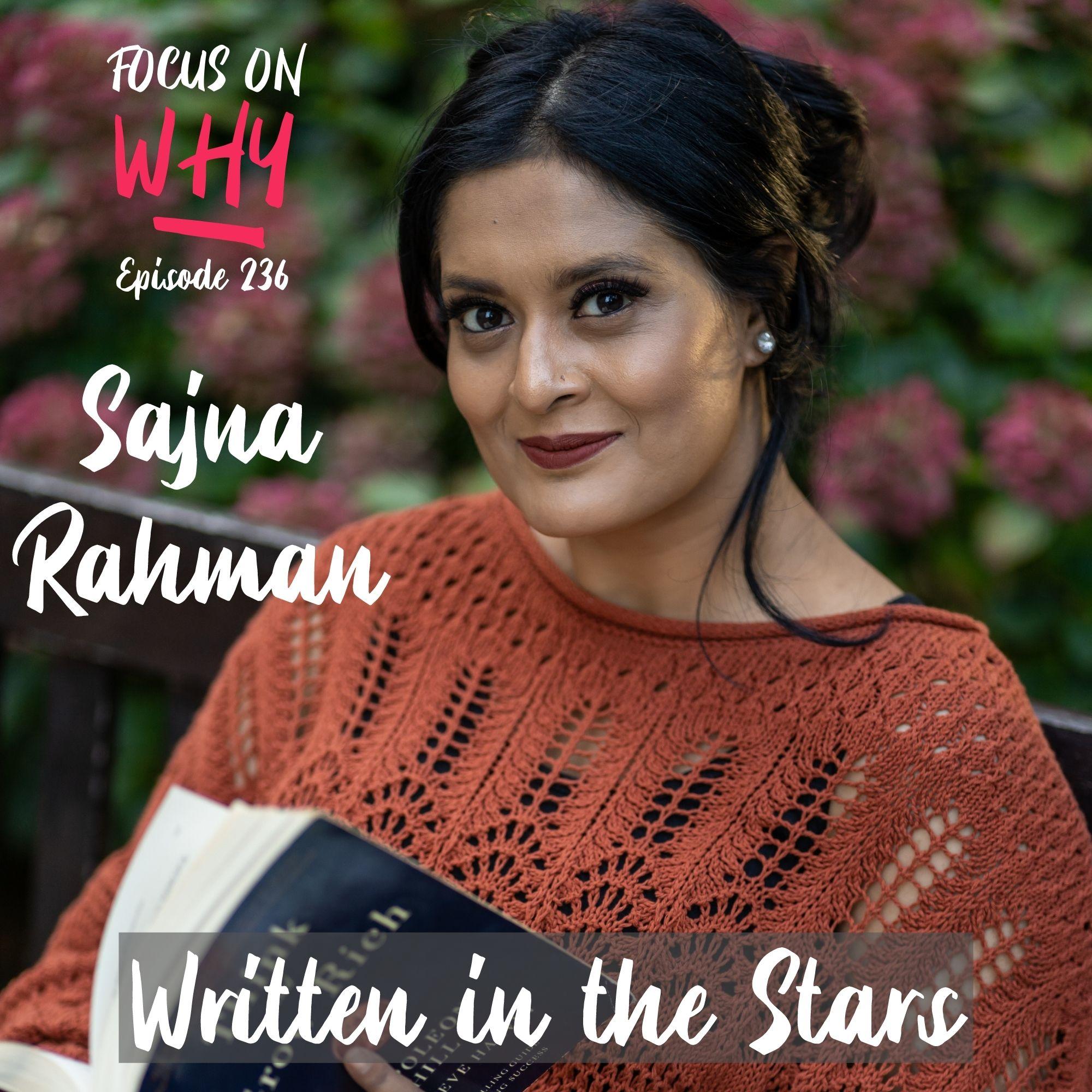 236 Written in the Stars with Sajna Rahman