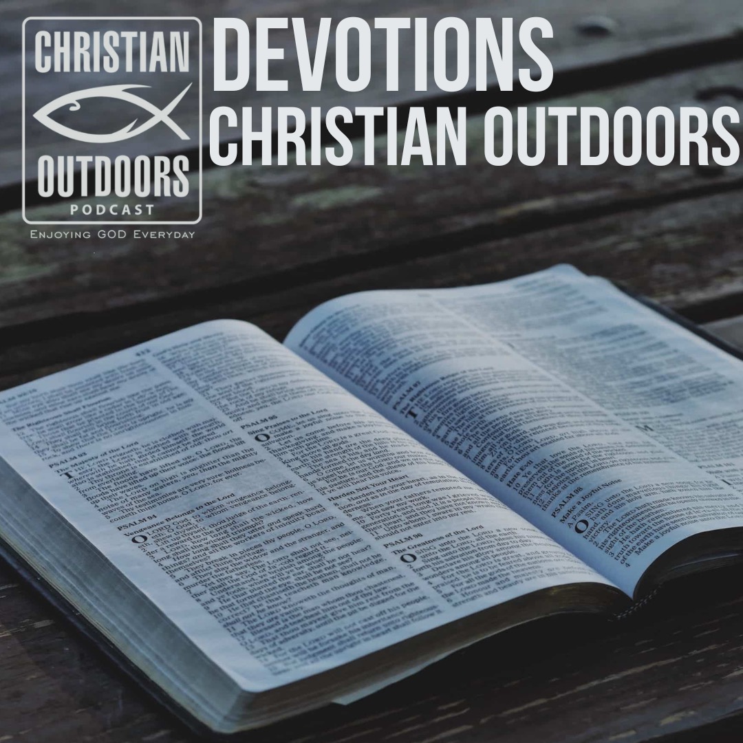 324 - Devotions with Christian Outdoors