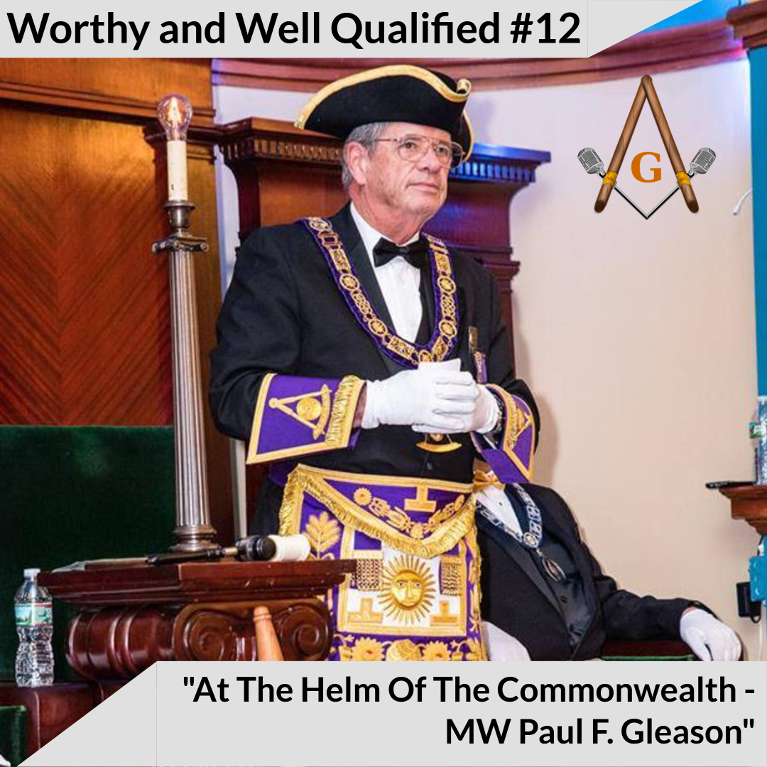 Worthy And Well Qualified - A Masonic Podcast