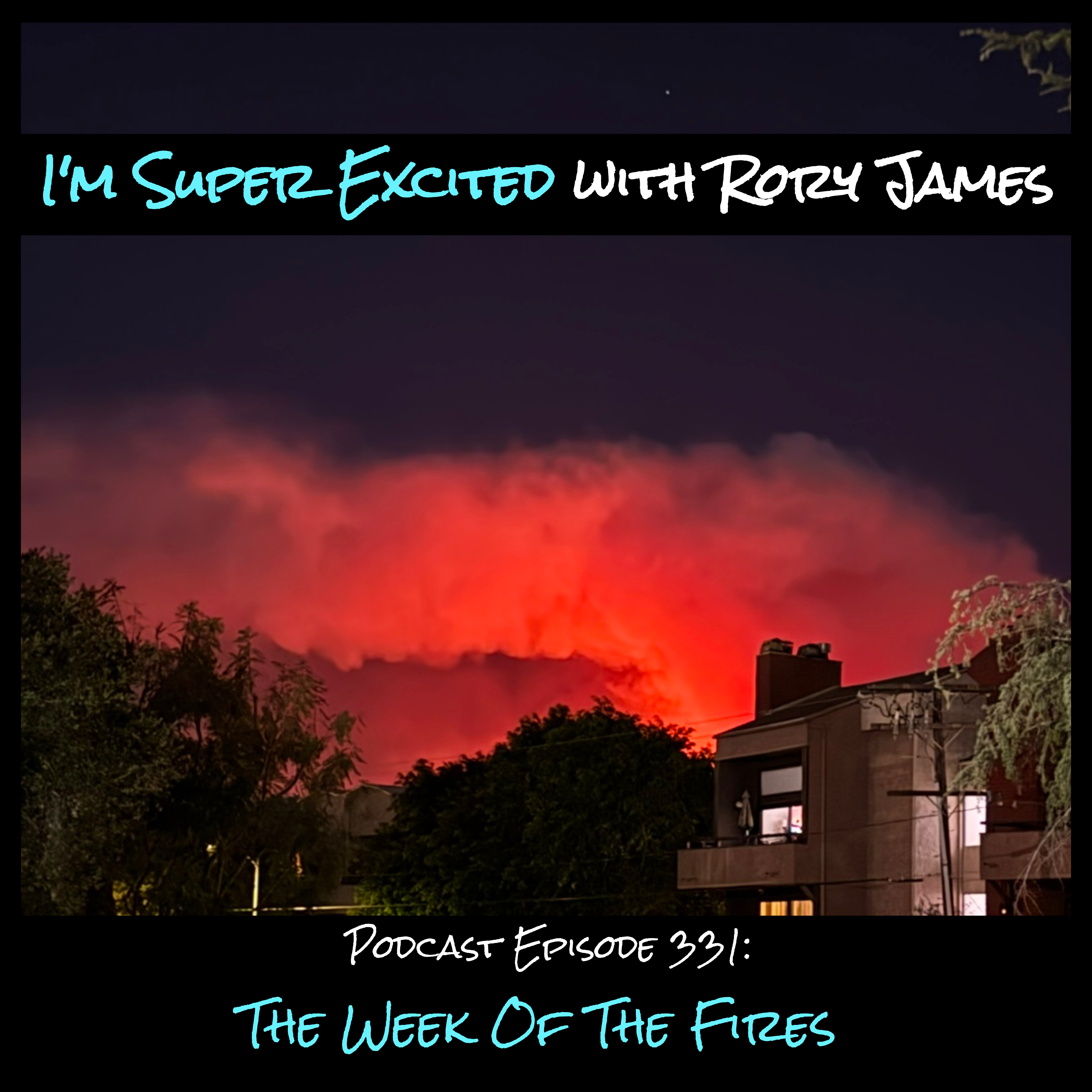 The Week Of The Fires