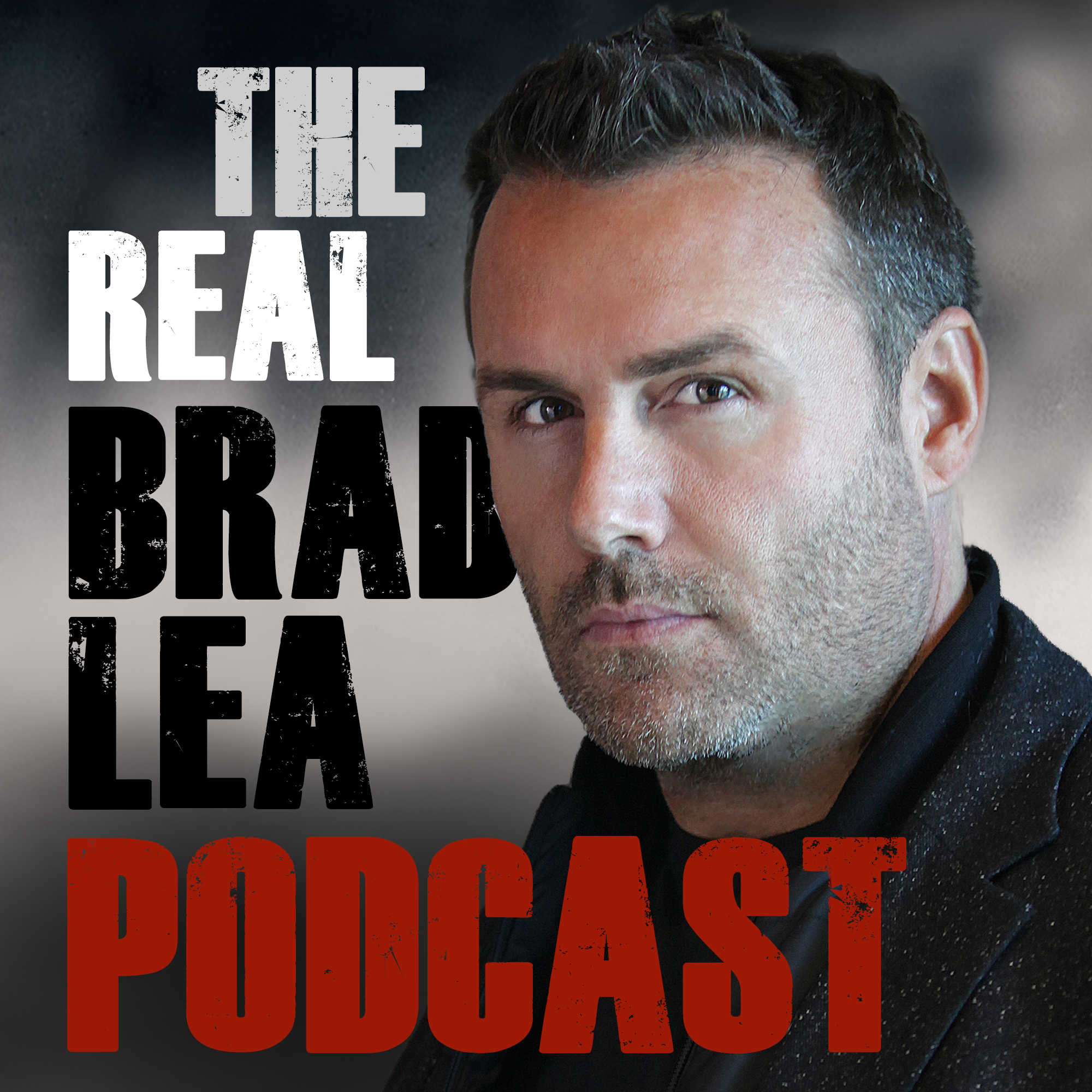 cover of episode How do I get what I really want in life? - Episode 21 with The Real Brad Lea (TRBL). Guest: John Bovenizer.