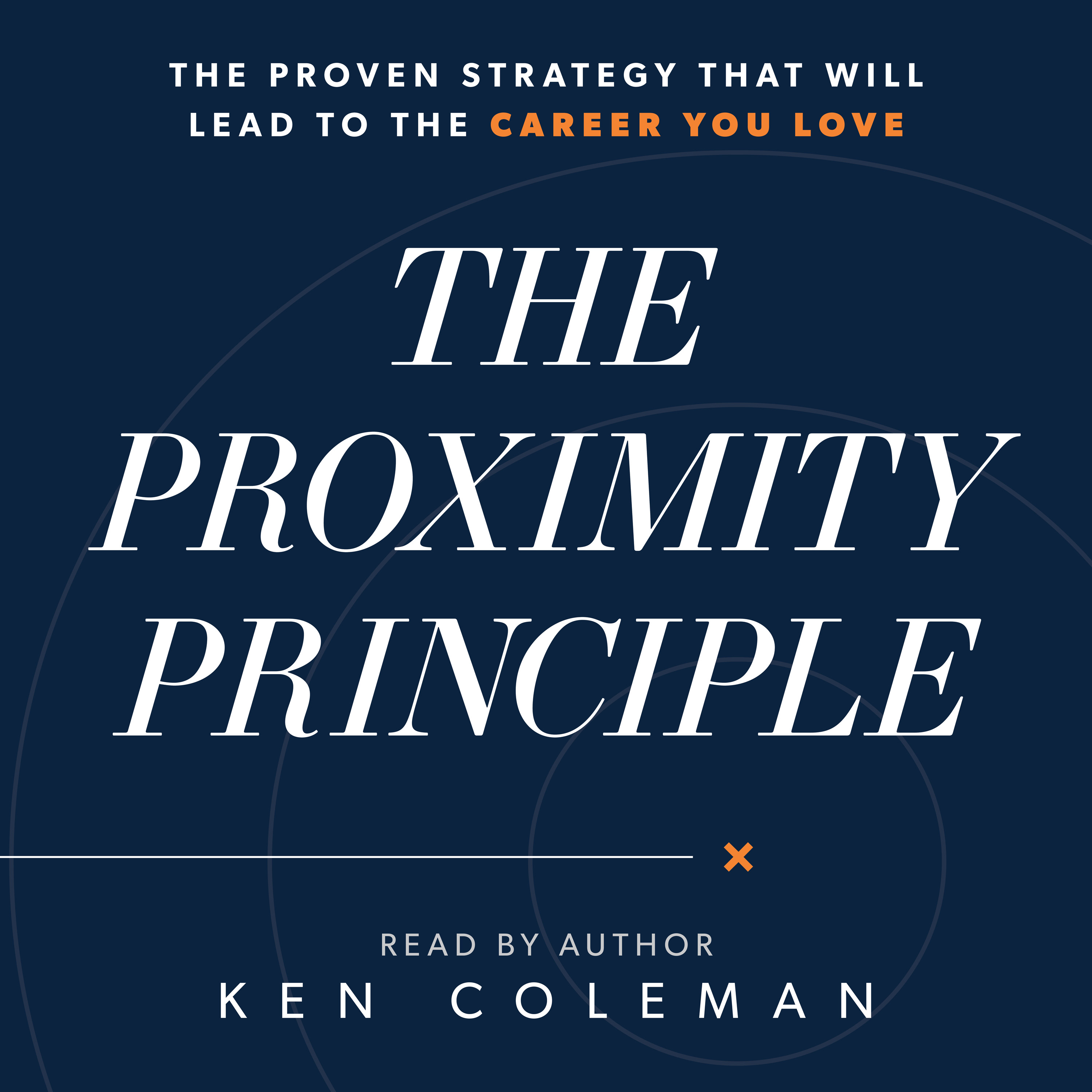 "The Proximity Principle" by Ken Coleman