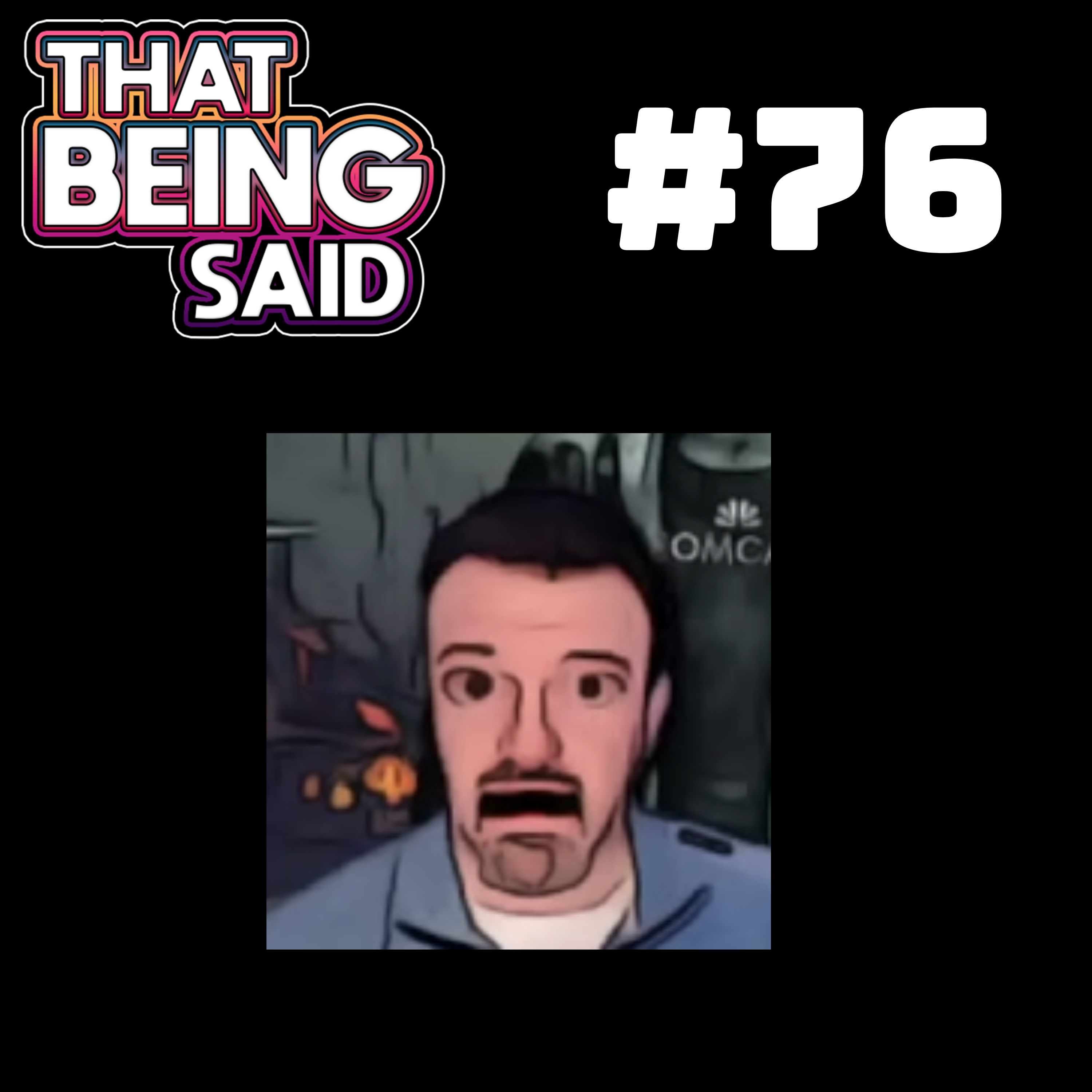That Being Said Podcast
