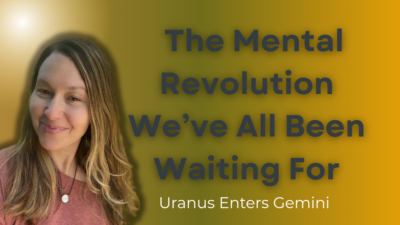 Astrology Update: Uranus in Gemini 2025—The Rebellion of Perception
