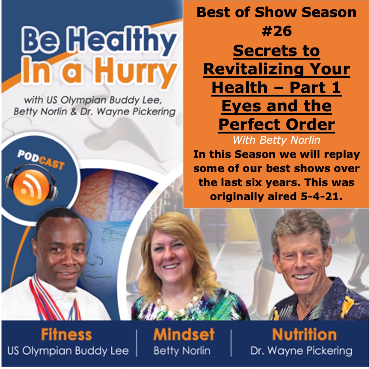 Show 26: Optimal Order: Secrets to Revitalizing Your Health - Part 1 Eyes and the Perfect Order