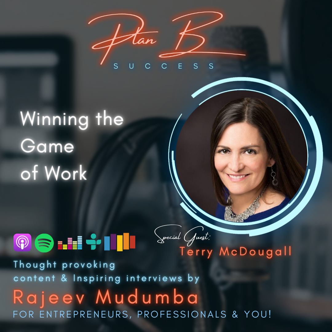 Winning the Game of Work w/ Terry McDougall, Career Coach