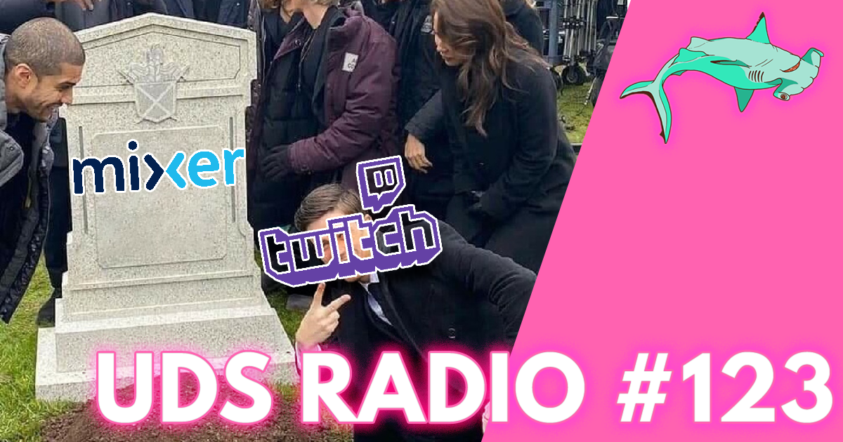 RIP Mixer & What The Heck Is Happening With Dr. Disrespect!? | UDS Radio #123