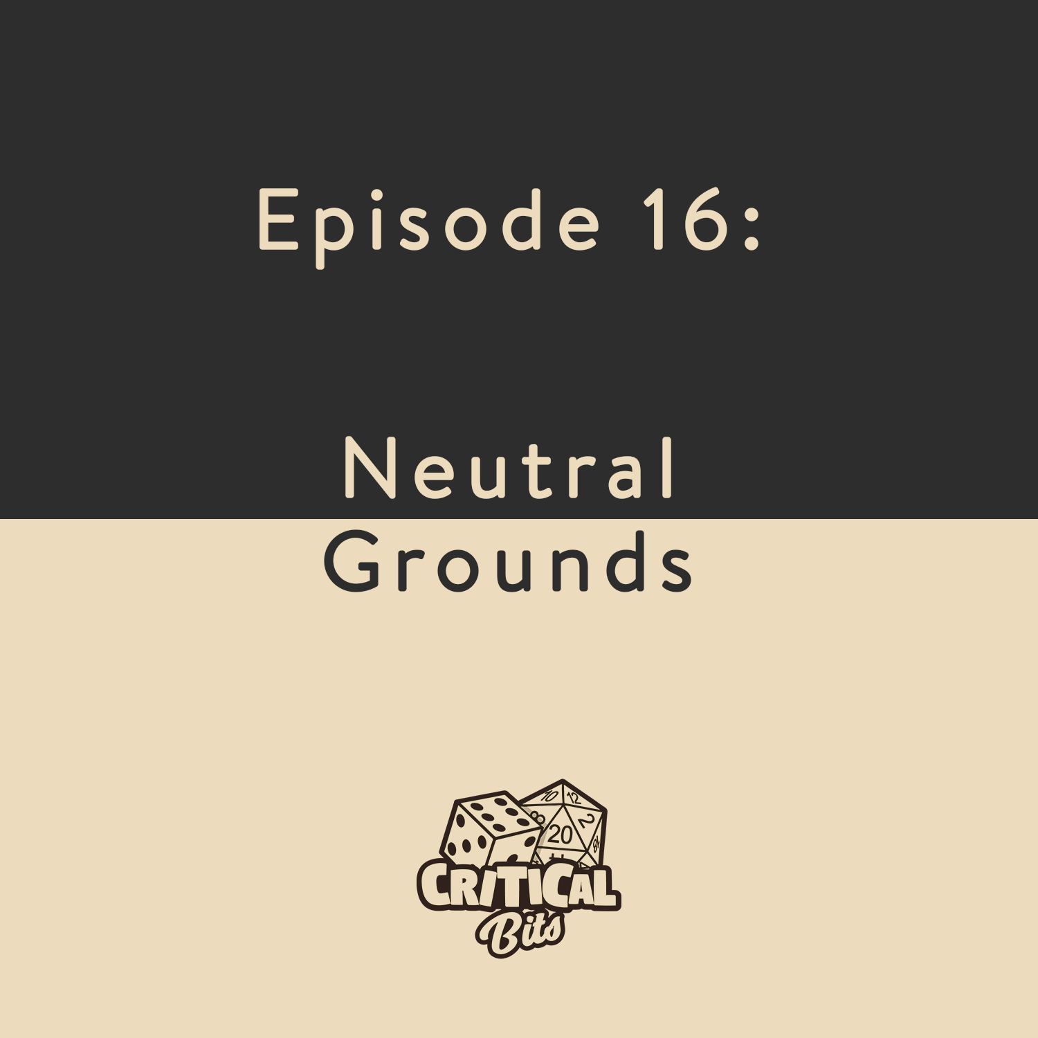Episode 16: Neutral Grounds