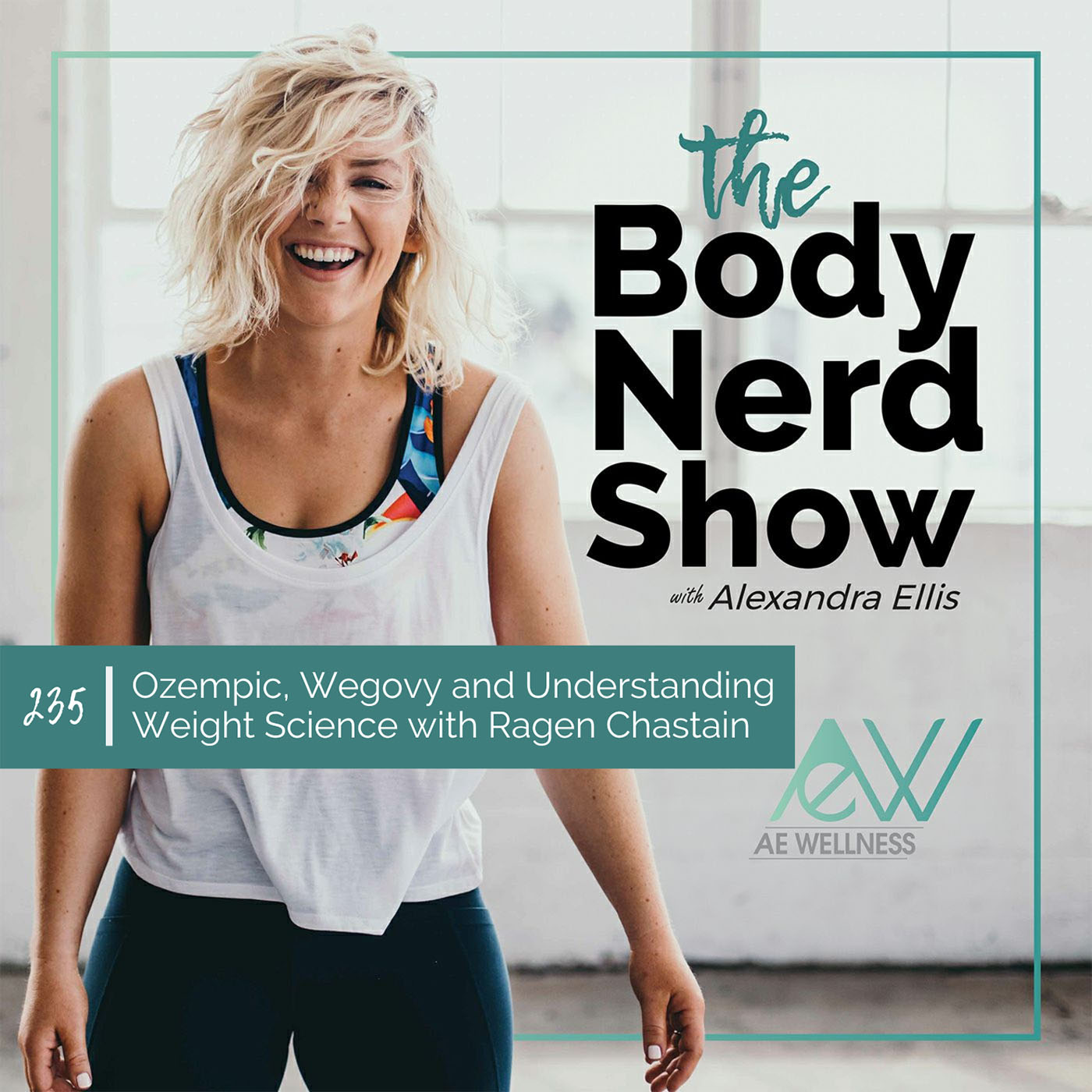 235 Ozempic, Wegovy and Understanding Weight Science with Ragen Chastain