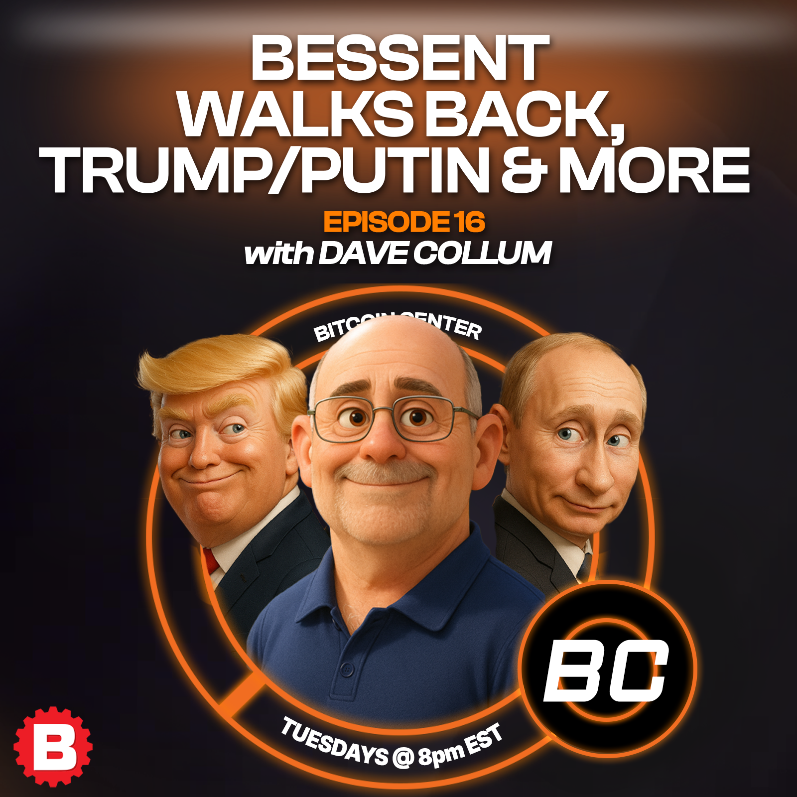 New Bitcoin Highs, Bessent Regrets, Cardone’s BTC Bet, & Trump-Putin Drama | BitcoinCenter EP16