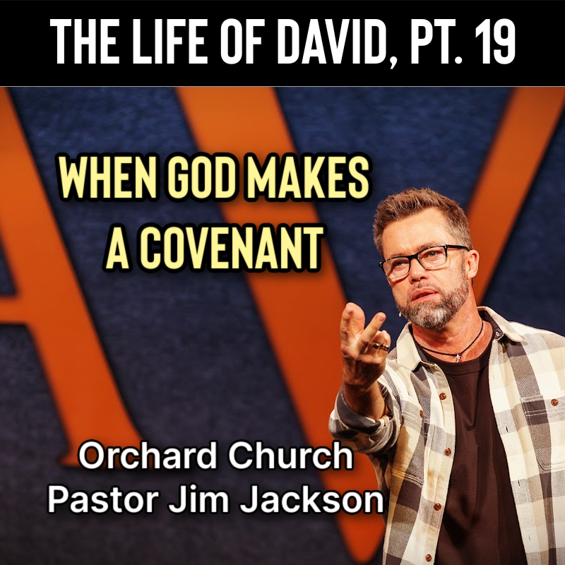 When God Makes A Covenant | Life of David Ep. 19