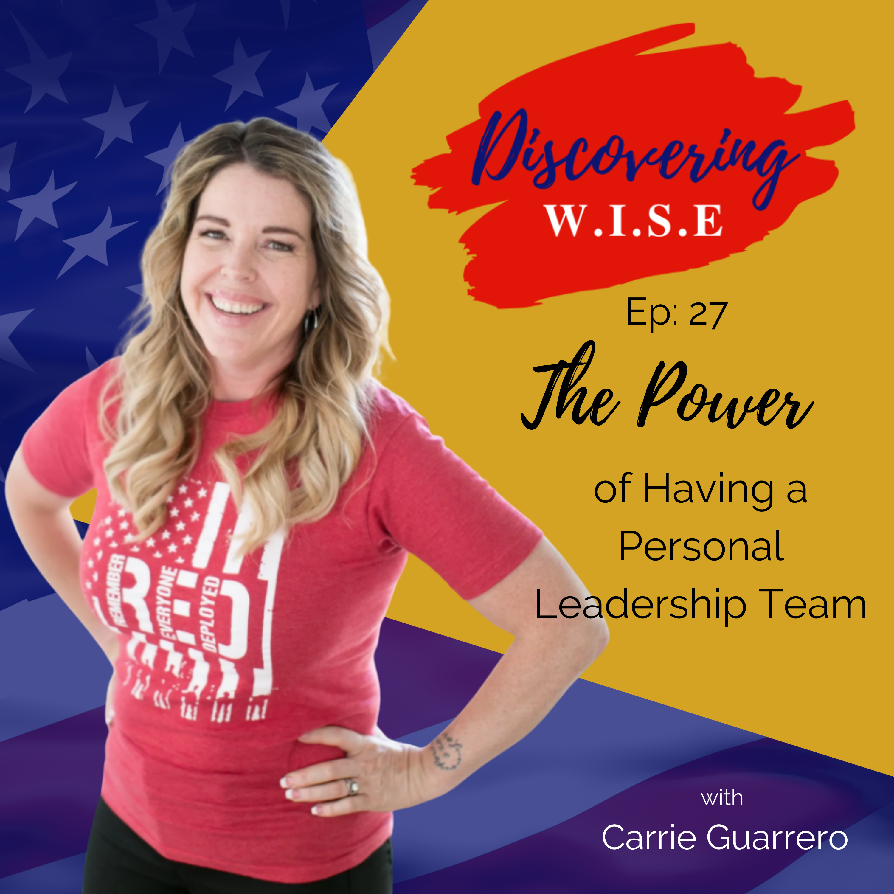 Ep 27: The Power to Having a Personal Leadership Team