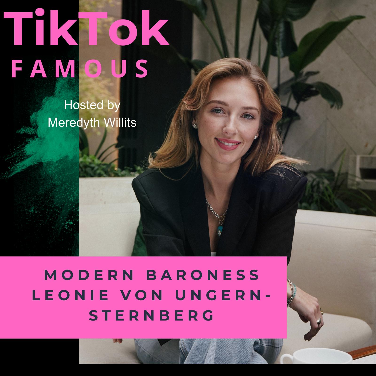 33: Leonie Von Ungern-Sternberg – The Modern Baroness