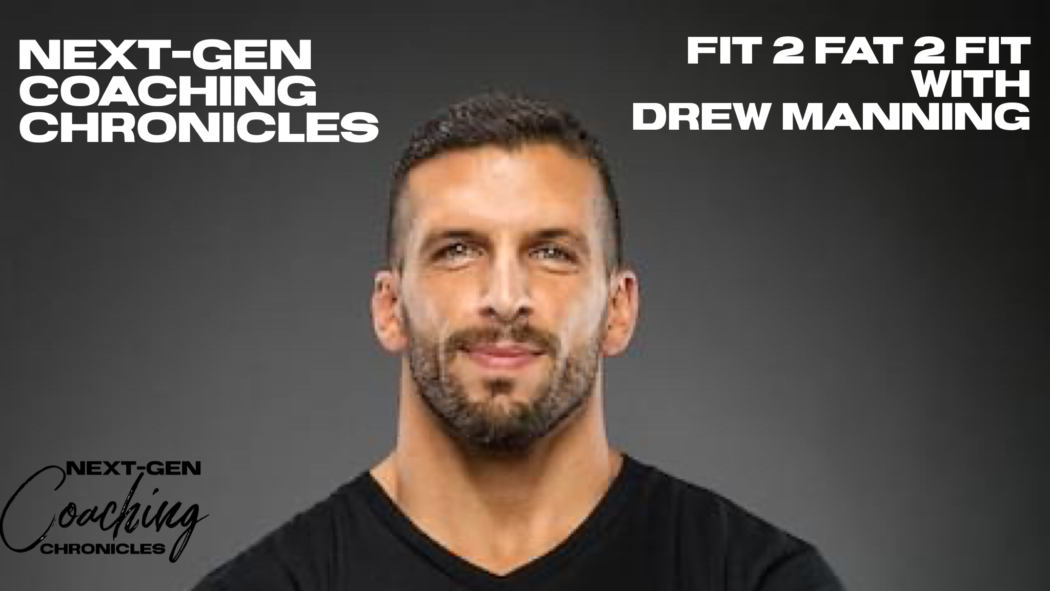 020: Fit 2 Fat 2 Fit with Drew Manning