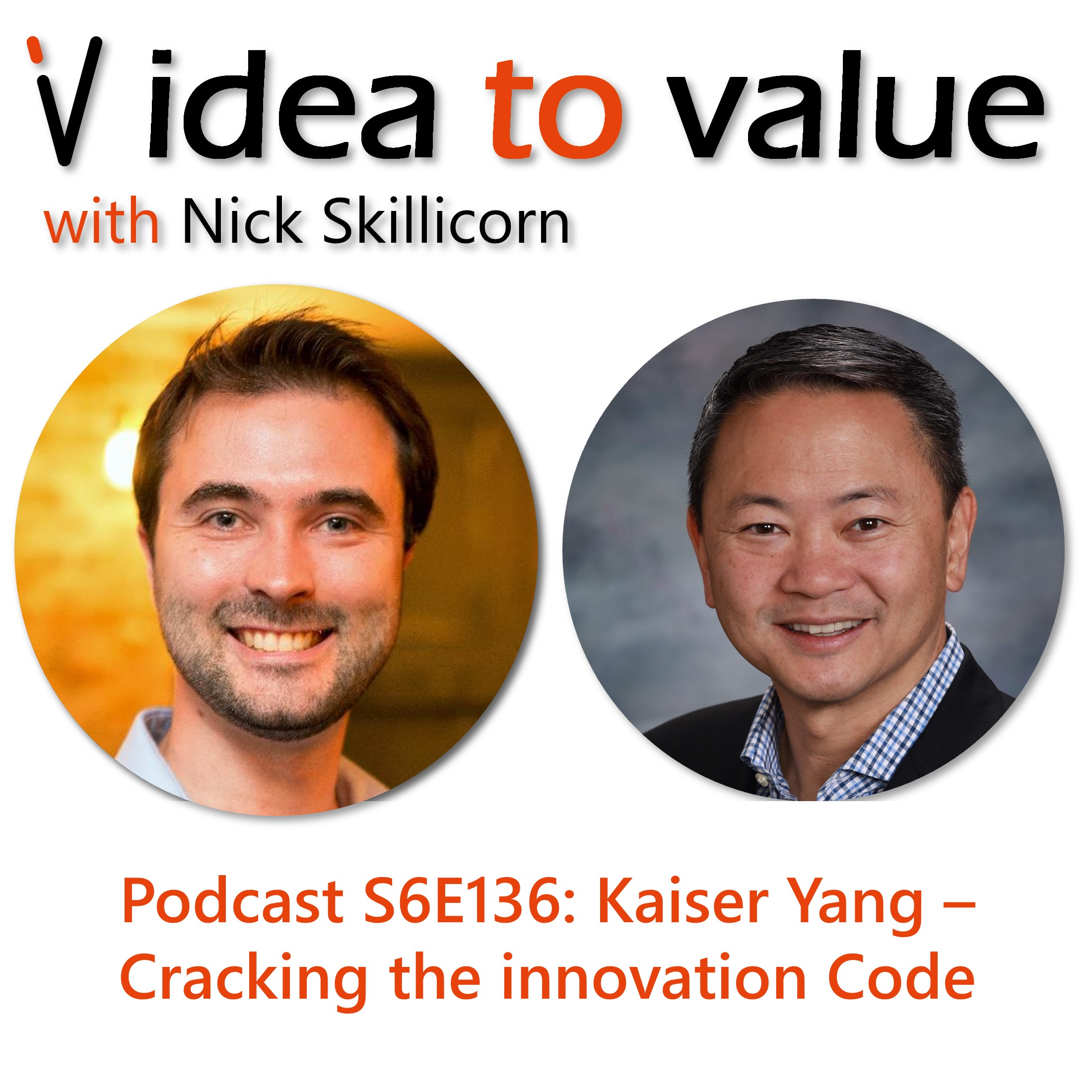 Podcast S6E136: Kaiser Yang - Crack the innovation Code
