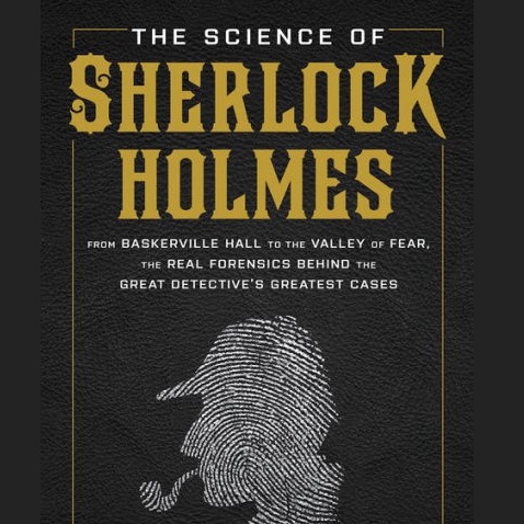 The Science of Sherlock Holmes