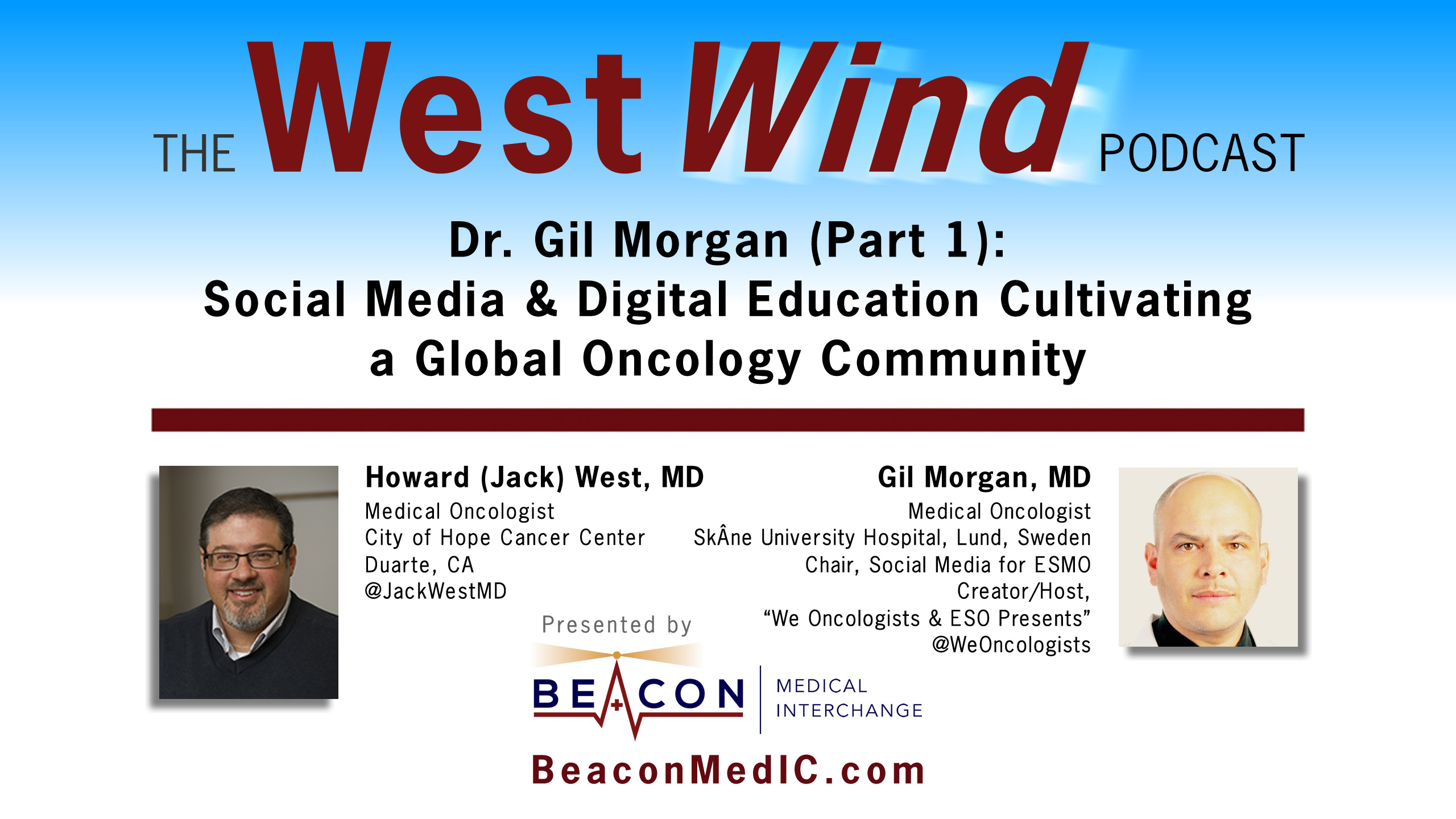 Dr. Gil Morgan (Part 1): Social Media & Digital Education Cultivating a Global Oncology Community