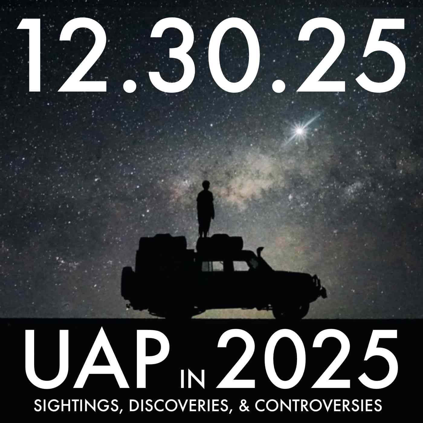 UAP in 2025: Sightings, Discoveries, and Controversies | MHP 12.30.25. UAP in 2025: Sightings, Discoveries, and Controversies | MHP 12.30.25.