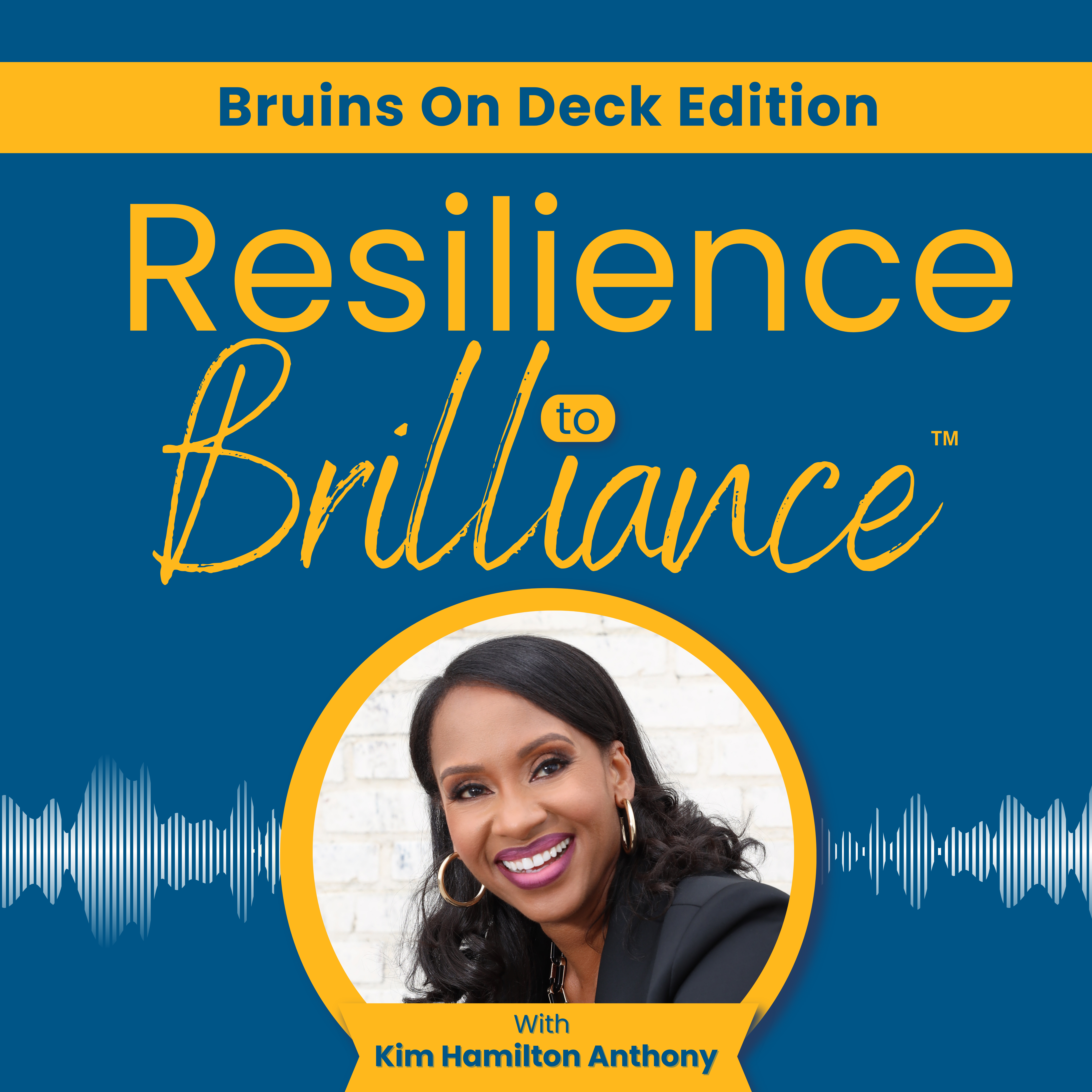Resilience to Brilliance