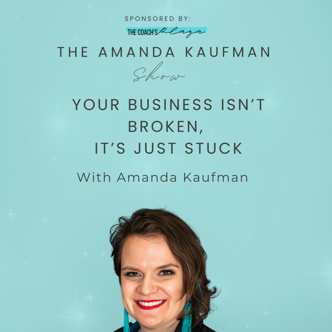 Your Business Isn't Broken, It's Just Stuck.