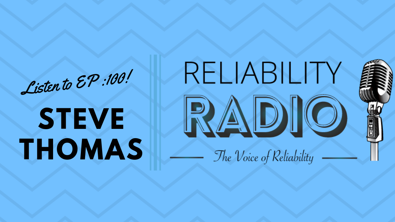 Reliability Radio EP 100: Interview With Steve Thomas