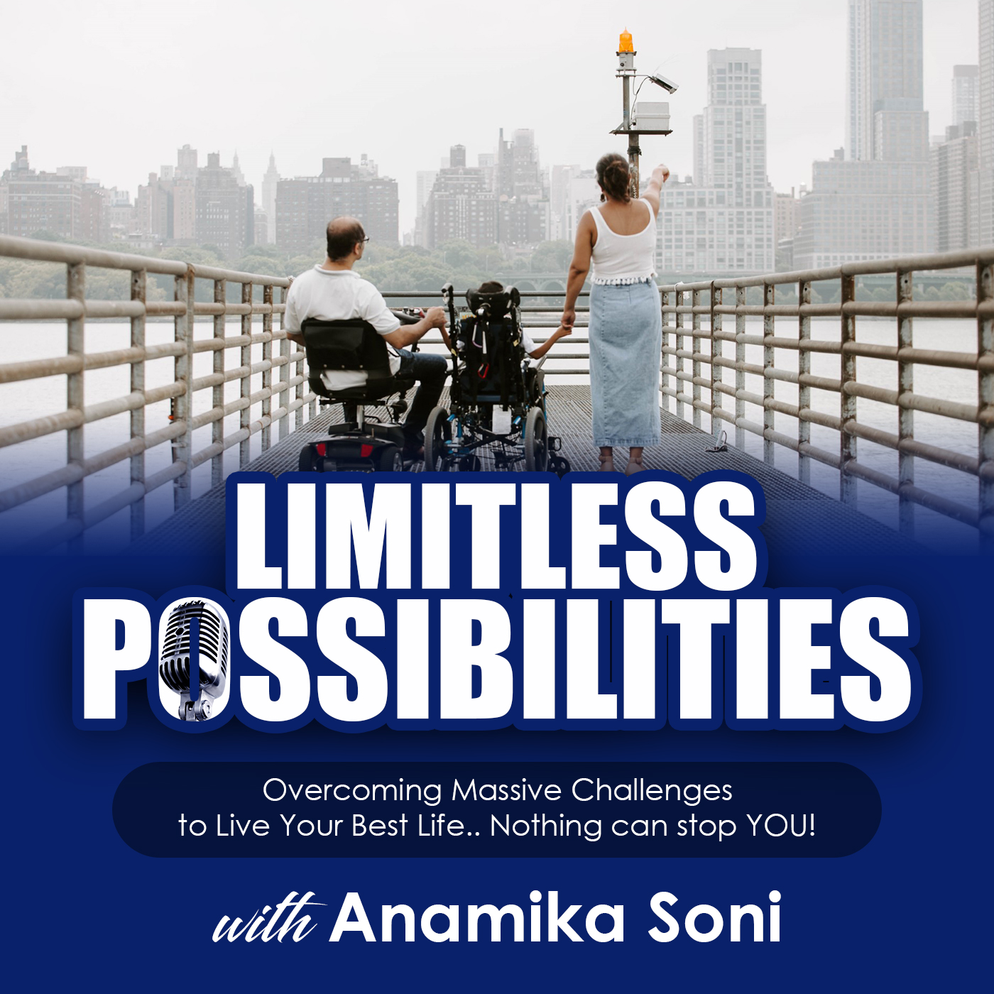 Limitless Possibilities - Overcoming Massive Challenges To Live Your Best Life