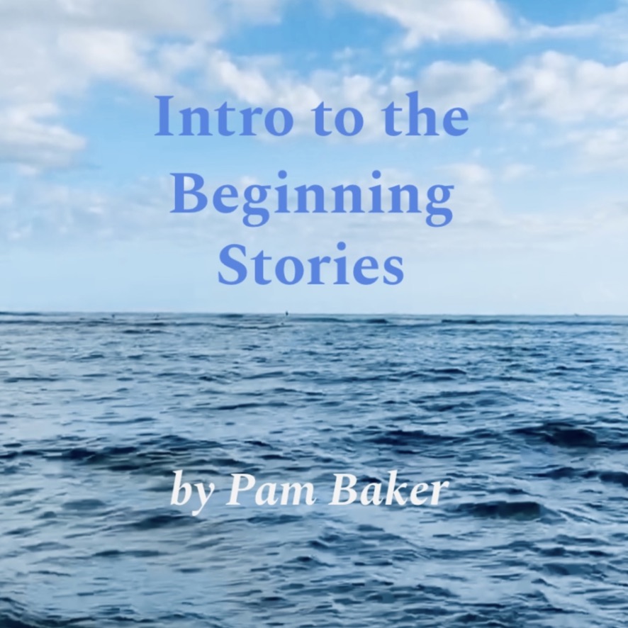 Intro to the Beginning Stories