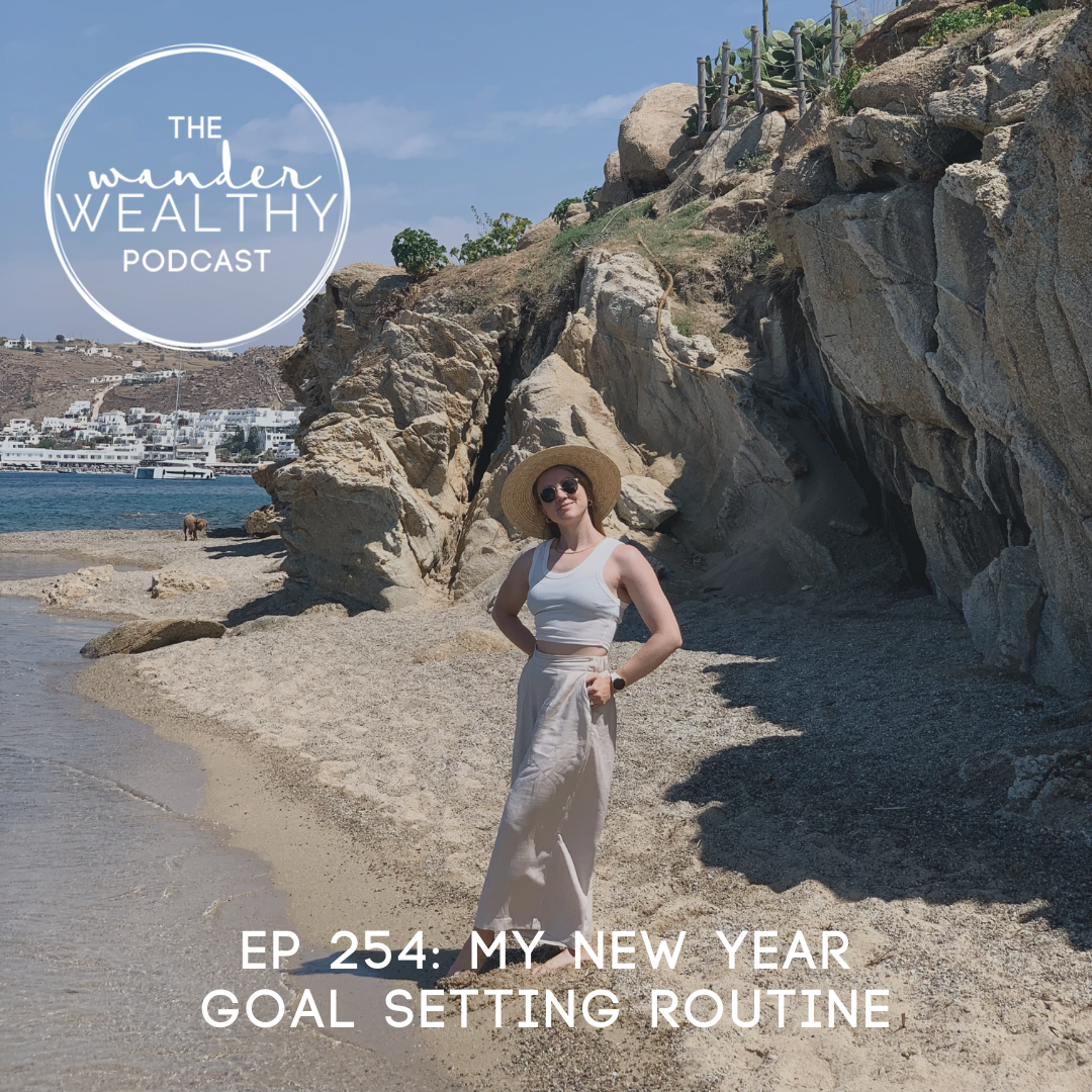 WW 254: My New Year Goal Setting Routine
