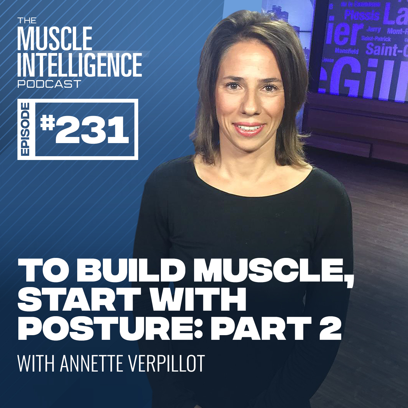 To Build Muscle, Start with Posture: Part 2 with Annette Verpillot #231
