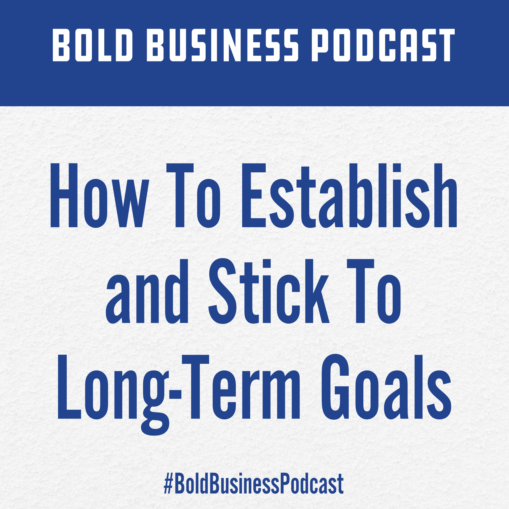 Bold Business Podcast