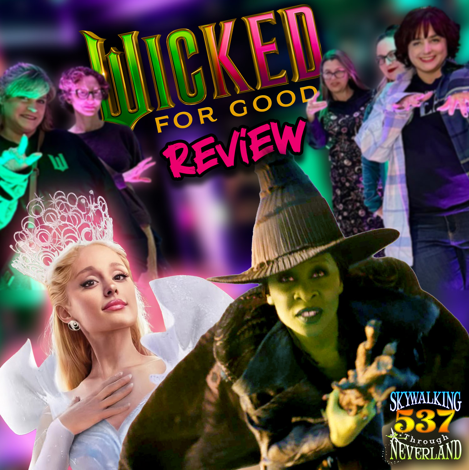 537: Wicked For Good Review - the Coven Goes to Oz