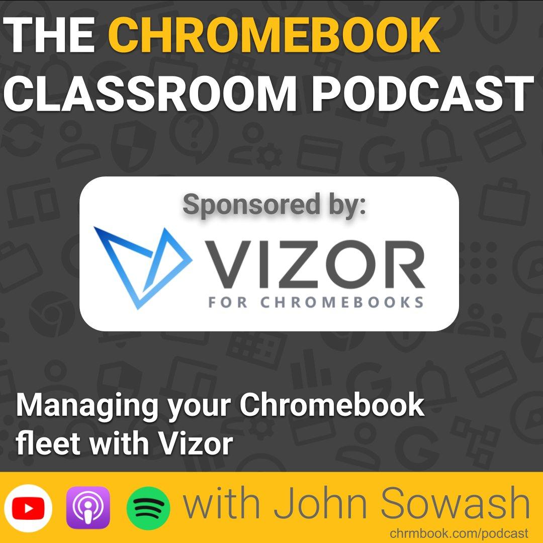 Managing your Chromebook Fleet with Vizor!
