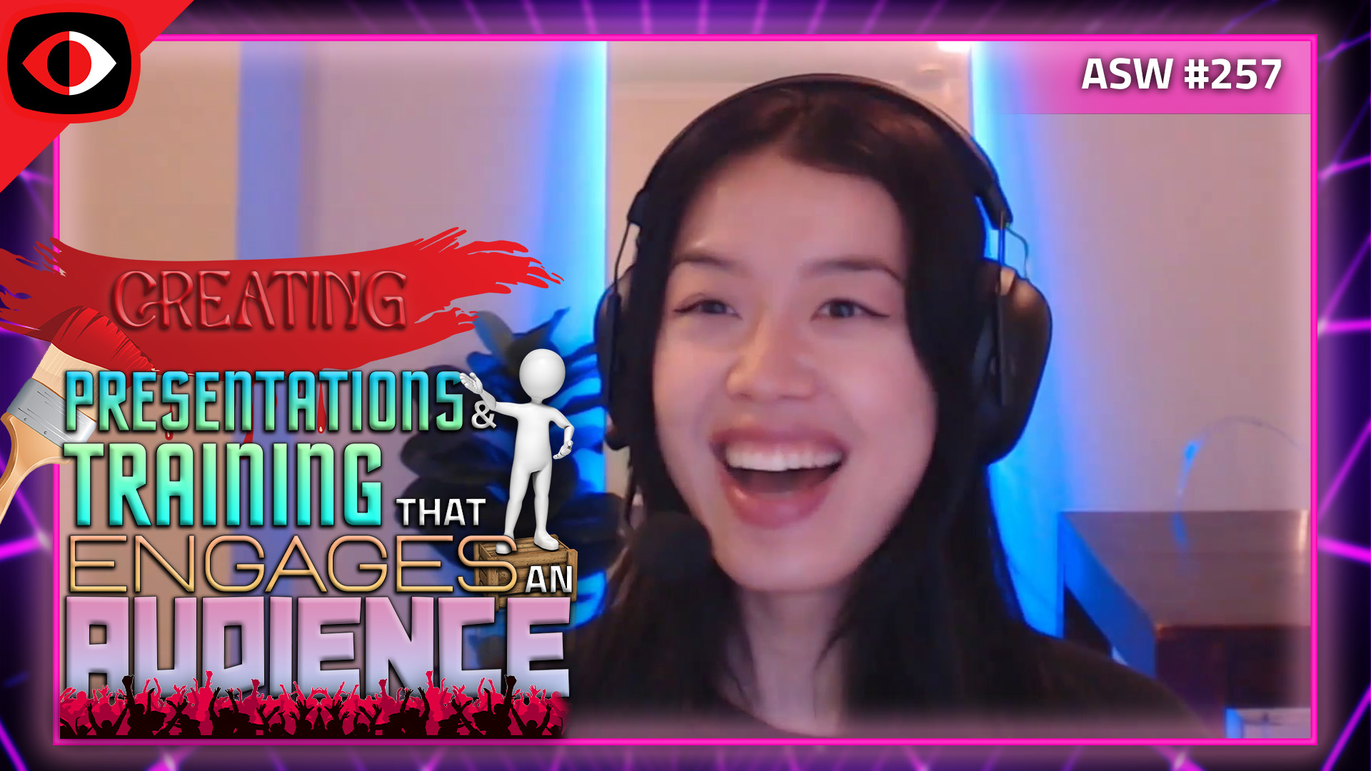 Creating Presentations and Training That Engage an Audience - Lina Lau - ASW #257