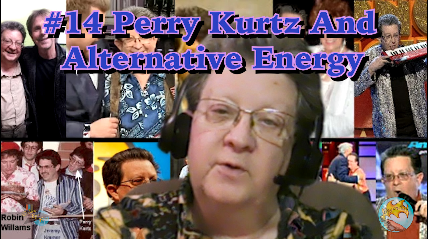 Happy News #14 Perry Kurtz and Alternative Energy