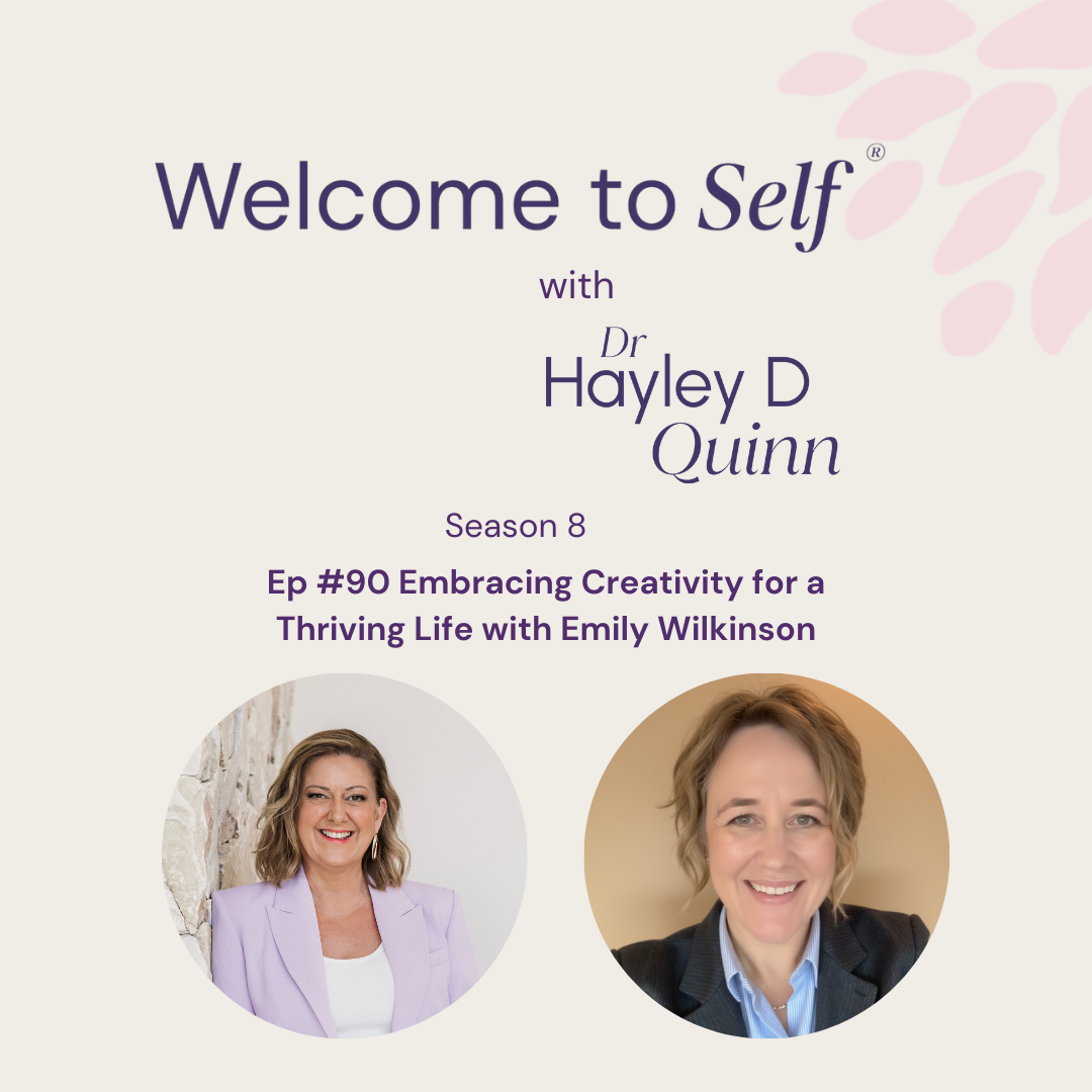 Welcome to Self® with Dr Hayley D Quinn